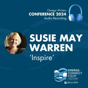 Conference 2024 Audio - Susan May Warren 'Inspire'